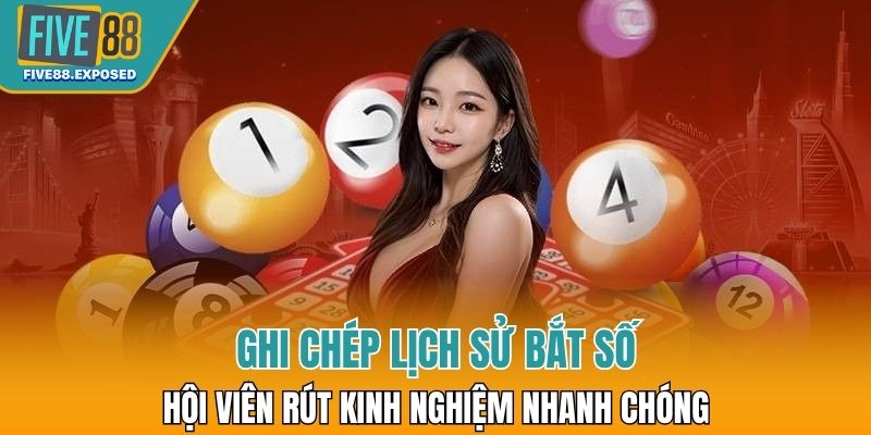 Ghi chép lịch sử bắt số giúp hội viên rút kinh nghiệm nhanh chóng & hiệu quả