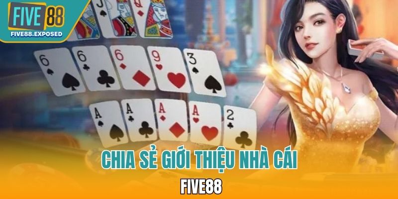 Giới thiệu nhà cái FIVE88