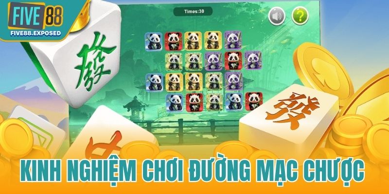 kinh nghiệm chơi Đường mạc chược