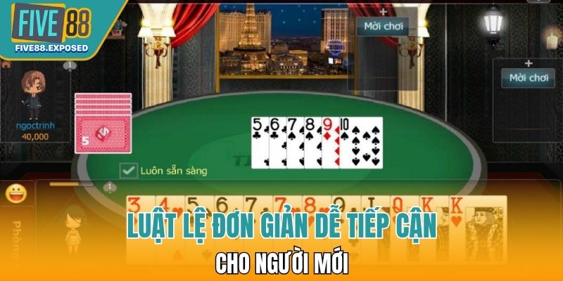 Luật lệ đơn giản dễ tiếp cận cho người mới