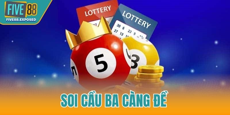 Soi cầu ba càng đề