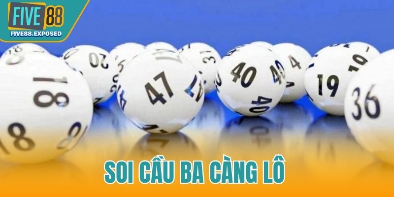 Soi cầu ba càng lô