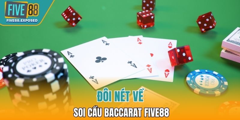 Sơ lược về soi cầu Baccarat