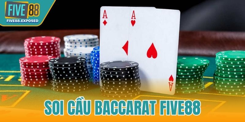 Soi cầu Baccarat FIVE88