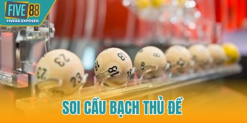 soi cầu bạch thủ đề