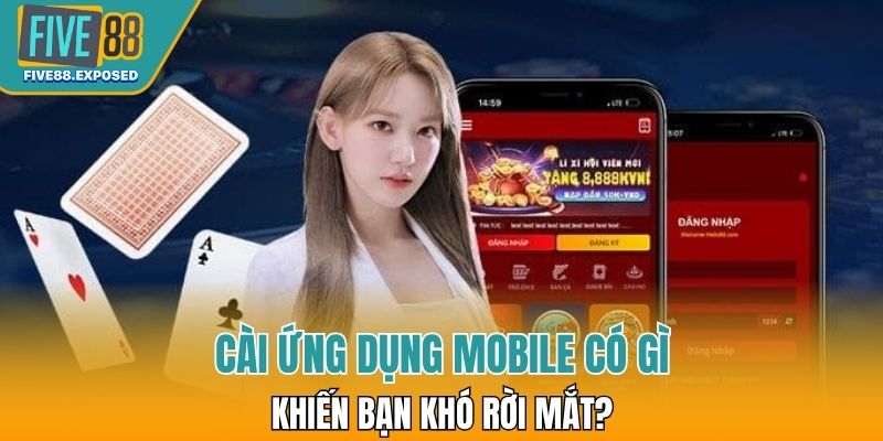 Điều gì khiến app di động trở nên quá đỗi hấp dẫn?