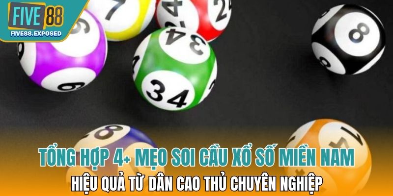 Tổng hợp 4+ Mẹo soi cầu xổ số miền Nam hiệu quả từ dân cao thủ chuyên nghiệp